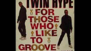 Twin Hype - For Those Who Like To Groove (Club Groove Remix) [1989]