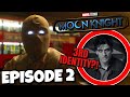 MOONKNIGHT Episode 2 Spoiler Review (Mr Knight Change Good Or Bad?!)