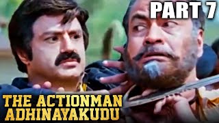 The Actionman Adhinayakudu Hindi Dubbed Movie | PARTS 7 OF 11 | Balakrishna, Raai Laxmi