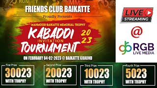 FRIENDS CLUB BAIKATTE PRESENTS INVITATION KABADDI TOURNAMENT 2023