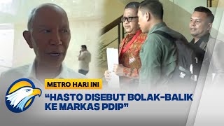 Said Abdullah: Hasto Disebut Bolak-Balik ke Markas PDIP - [Metro Hari Ini]