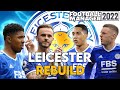 FM22 LEICESTER CITY REBUILD! | Football Manager 2022