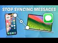 How to Stop Messages from Syncing from iPhone to Mac