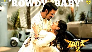 Maari 2 "Rowdy Baby" First Single On | Dhanush Sai Pallavi | Yuvan Shankar Raja