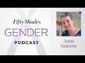 66. ANNA SANSOM – genderqueer, gender-responsive, woman, queer dyke