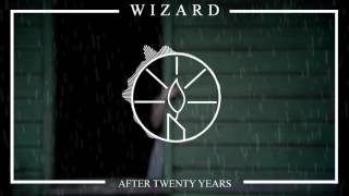 Wizard - After Twenty Years (feat. Gagadc of Modern Guns)