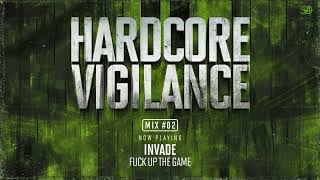 Hardcore Vigilance - Mix #002