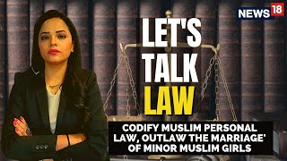 Muslim Personal Law | Muslim Laws | Reform In Muslim Personal Law | Let's Talk Law | English News