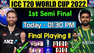ICC T20 World Cup 2022 | 1st Semi Final Pakistan vs New Zealand Playing 11 |Nz vs Pak 1st Semi Final