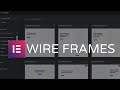 Elementor Wire Frames & Kits - How to Use Them