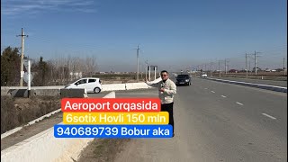 150 mln 6sotix Aeroport orqasi  (Qumqishloq)dan 940689739 Bobir aka