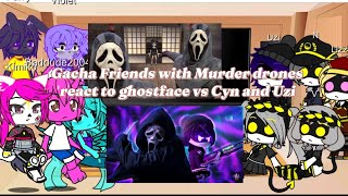 Gacha Friends with murder drones react to ghostface vs Cyn and Uzi(murder drones)(gacha Club)