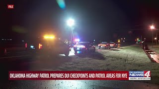 Oklahoma Highway Patrol prepares DUI checkpoints and patrol areas for NYE