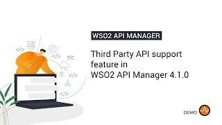 Third Party API support feature in WSO2 API Manager 4.1