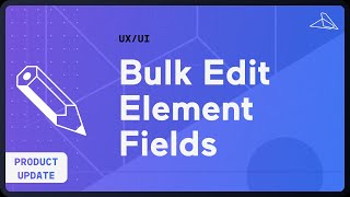 Bulk Edit Elements