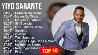 Y i y o S a r a n t e MIX Grandes Exitos, Best Songs ~ 2000s Music ~ Top Latin, Latin Pop, Salsa...