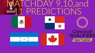 2022 WCQ CONCACAF Matchday 9,10,and 11 Predictions | Mexico vs Panama , Honduras vs Canada and more!