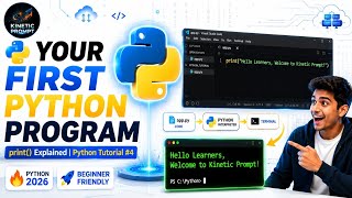๐ YOUR FIRST PYTHON PROGRAM | print() Explained | Python Tutorial #4 @KineticPrompt