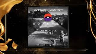 Guy Mantzur Lockdown Moments 160420 Live