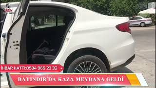 BAYINDIR'DA KAZA MEYDANA GELDİ