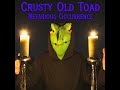 Crusty Old Toad - Nefarious Occurrence (Full Album)