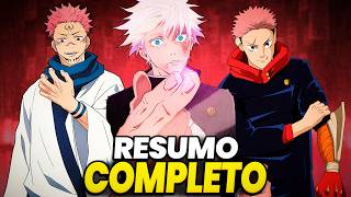 RESUMO DE JUJUTSU KAISEN COMPLETO!