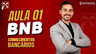 Aula 01 - História do BNB - Concurso Banco do Nordeste (BNB) - Conhecimentos bancários