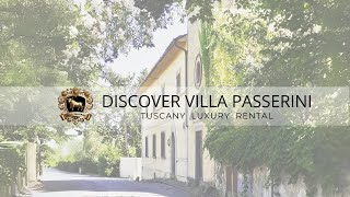 DISCOVER VILLA PASSERINI: Your Ultimate Luxury Retreat in Florence