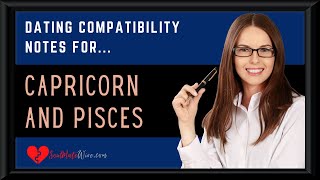 Capricorn and Pisces Compatibility - Love Just Got...