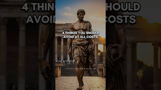 4 Things you Should Avoid at All Costs #stoicism