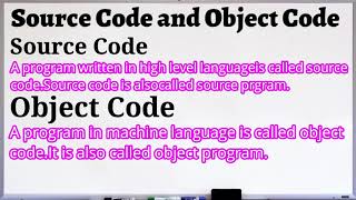 Source code and object code ics part 2 C language chapter 8 lecture 2