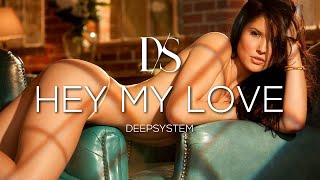 🔴 DEEPSYSTEM - Hey My Love (Official Lyrics Video) █▬█ █ ▀█▀