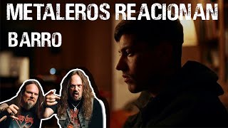 Metaleros Mexicanos Reaccionan | DUKI - Barro (Video Oficial)