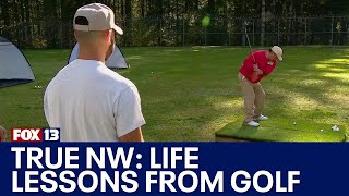 True Northwest: Golf Provides Life Lessons | FOX 13 Seattle