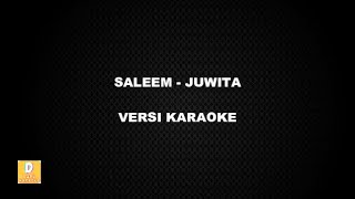 (KARAOKE) SALEEM - JUWITA (Versi Original)