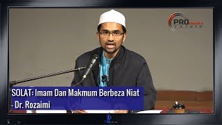 SOLAT: Imam Dan Makmum Berbeza Niat - Dr. Rozaimi