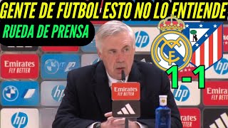 RUEDA de PRENSA de ANCELOTTI post REAL MADRID 1 VS ATLETICO DE MADRID 1