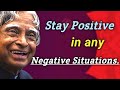 Stay Positive... || Dr APJ Abdul Kalam Sir Quotes || Words of Goodness