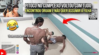 PITOCO NO COMPLEXO VOLTOU COM TUDO SÓ MORRENDO E NÃO QUER ASSUMIR A FILHA RESENHA COM IBURA - GTA RP