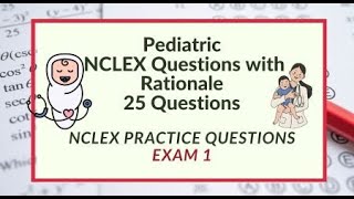 Nursing Questions Pediatric  25 Pediatric Nursing Questions and Answers