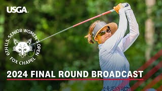 2024 U.S. Senior Women’s Open (Final Round): Leta Lindley Fends Off the Field | Full Broadcast