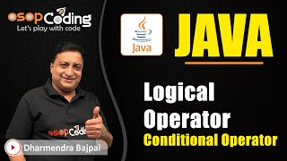 Logical Operators | Conditional Operator | If Else Programs | Java for Beginners | #JAVA #Lecture22