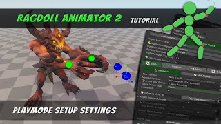 [Ragdoll Animator 2] Introduction Tutorial #3 : Playmode Setup