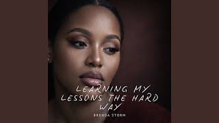 Learning My Lessons The Hard Way
