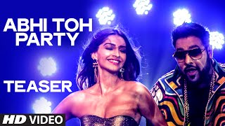 Exclusive: Abhi Toh Party (TEASER) | Khoobsurat | Sonam Kapoor | Fawad Khan | Badshah