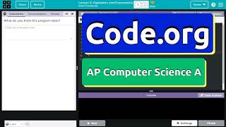 Code.org Lesson 2.1 Operators and Expressions | Answer Tutorial | Unit 2 Computer Science A (CSA)