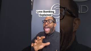 Love Bombing Explained #relationships #datingcoach #dating #relationshipadvice
