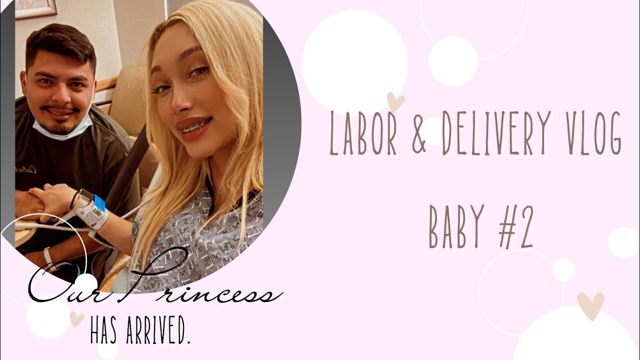 Labor And Delivery Vlog Baby 2 Youtube