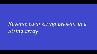 Reverse each string present in String array in Java