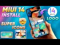 INSTALL MIUI 14 SUPER ICONS IN MIUI 13 WITHOUT ROOT 🔥 ALSO ADD ON NEW WIDGET AND MIUI 14 LOGO UPDATE